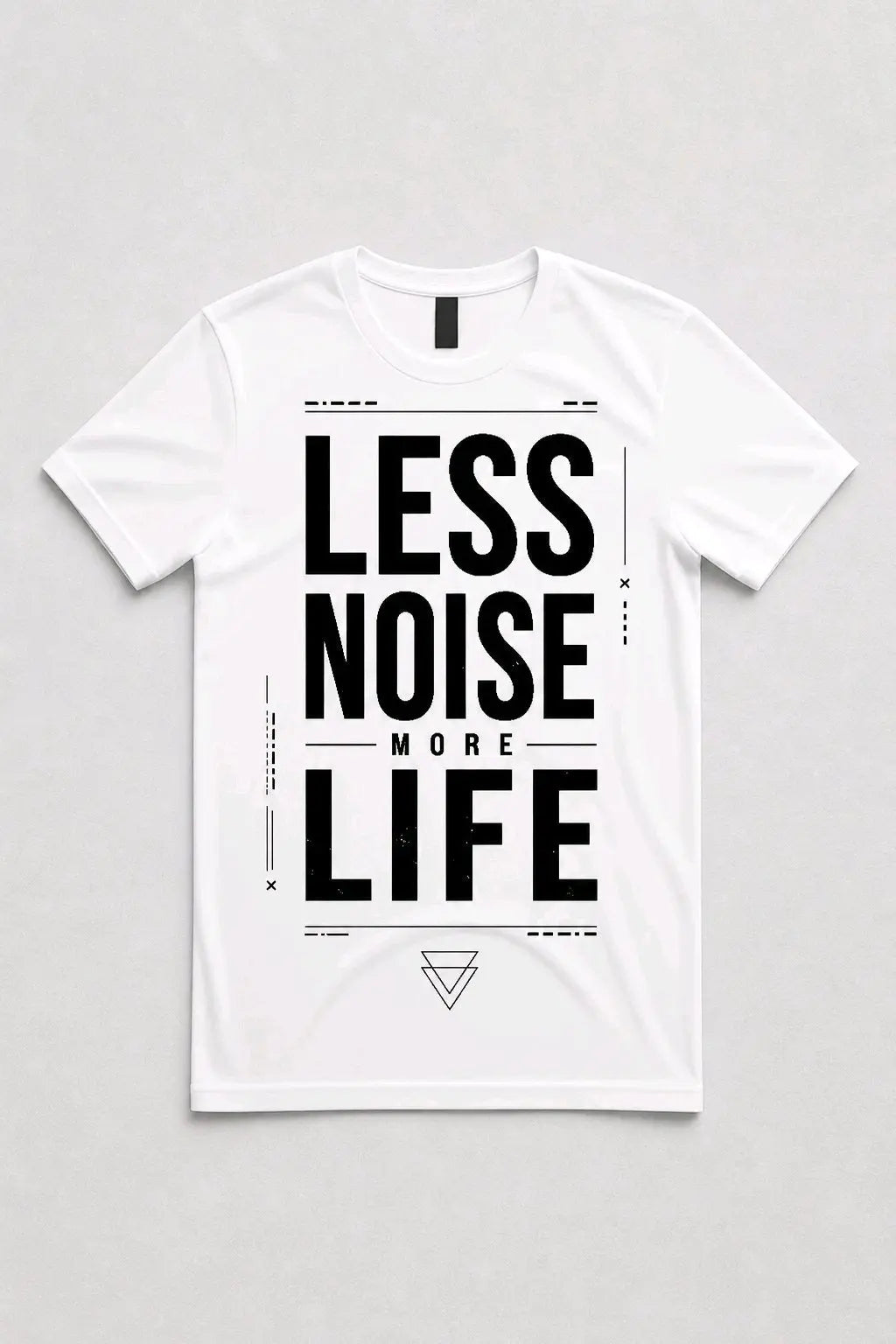 Less Noise More Life T-Shirt TeeStation
