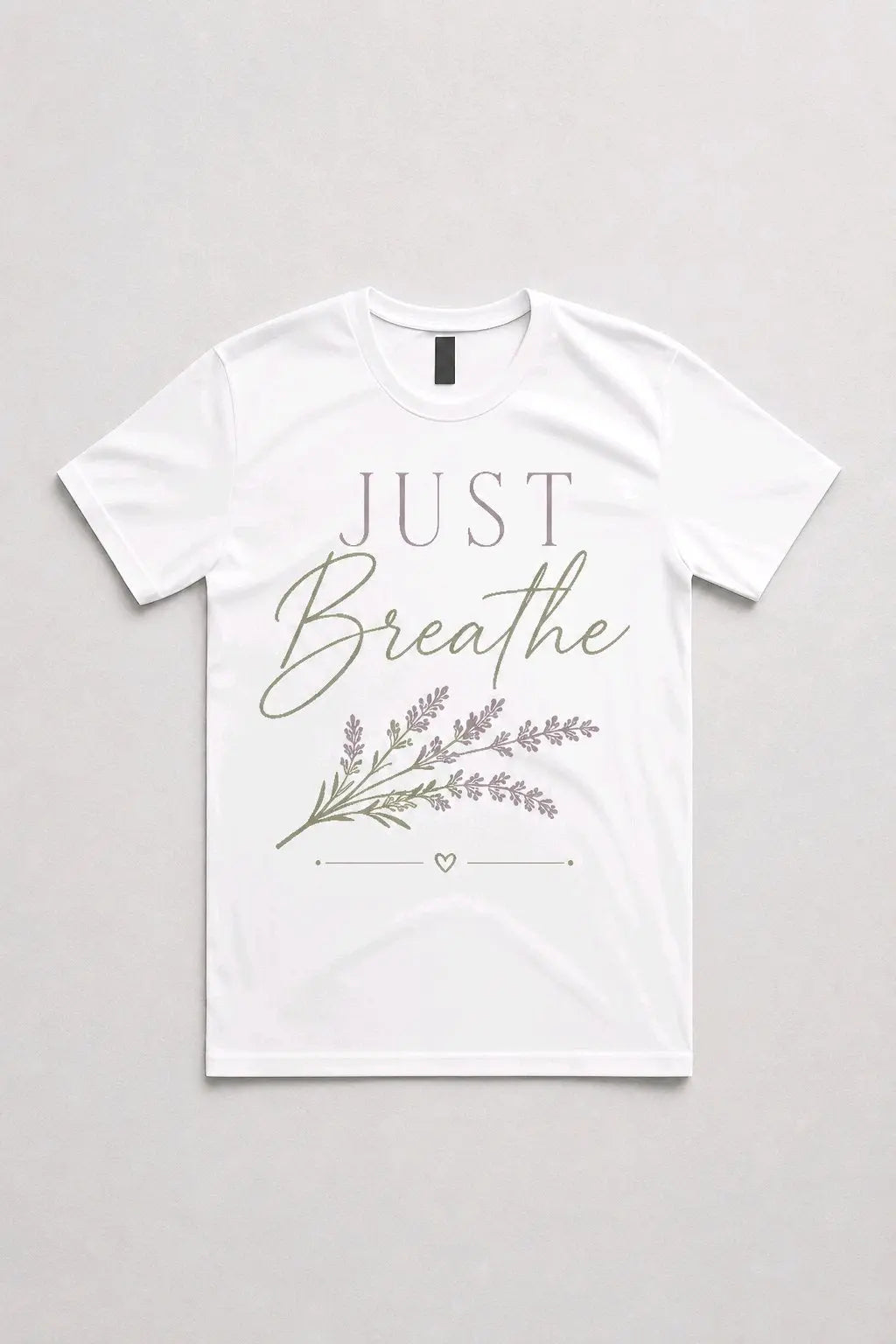 Just Breathe T-Shirt TeeStation